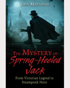 The Mystery of Spring-Heeled Jack